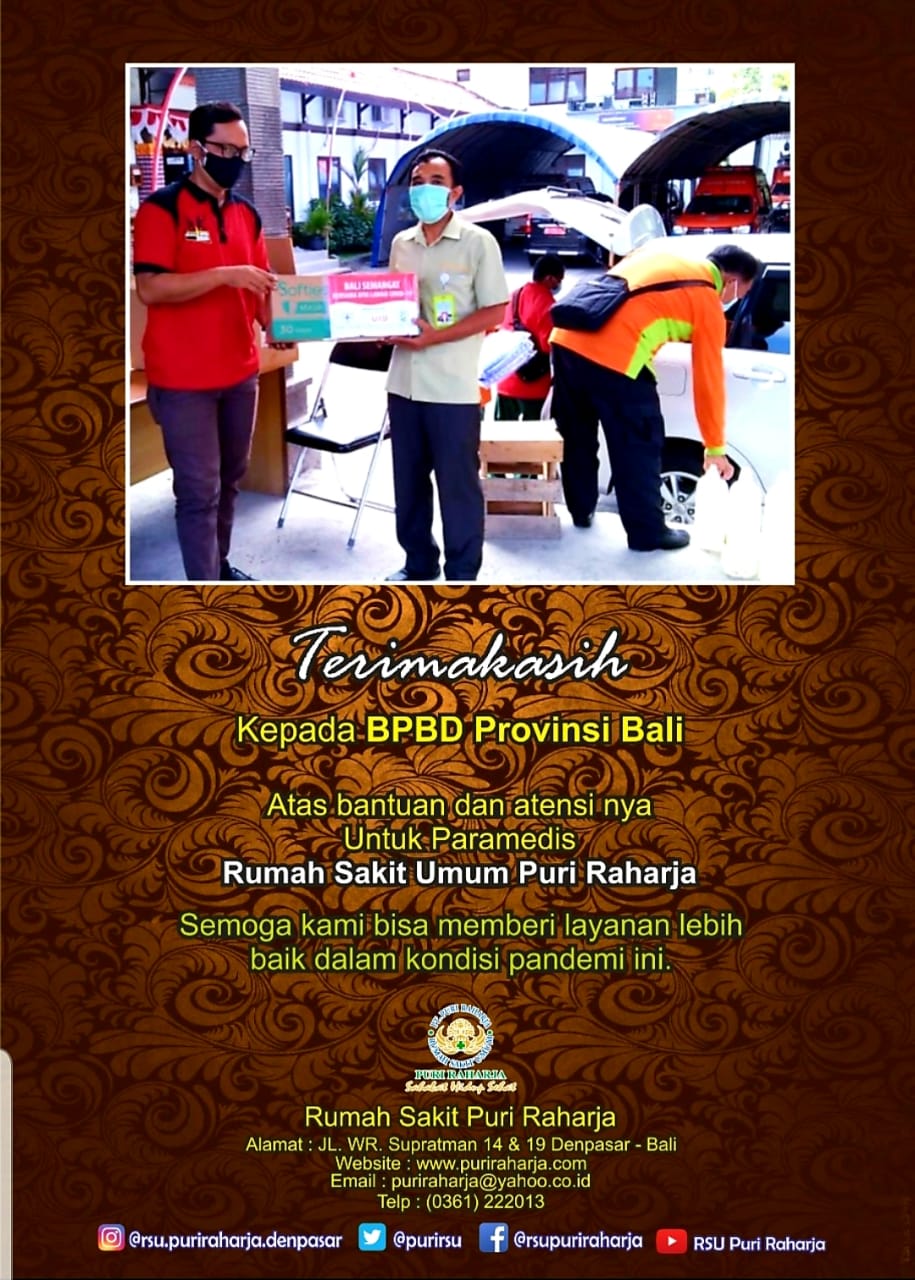 Terima kasih kepada BPBD Provinsi Bali atas bantuan dan atensinya kepada RSU Puri Raharja