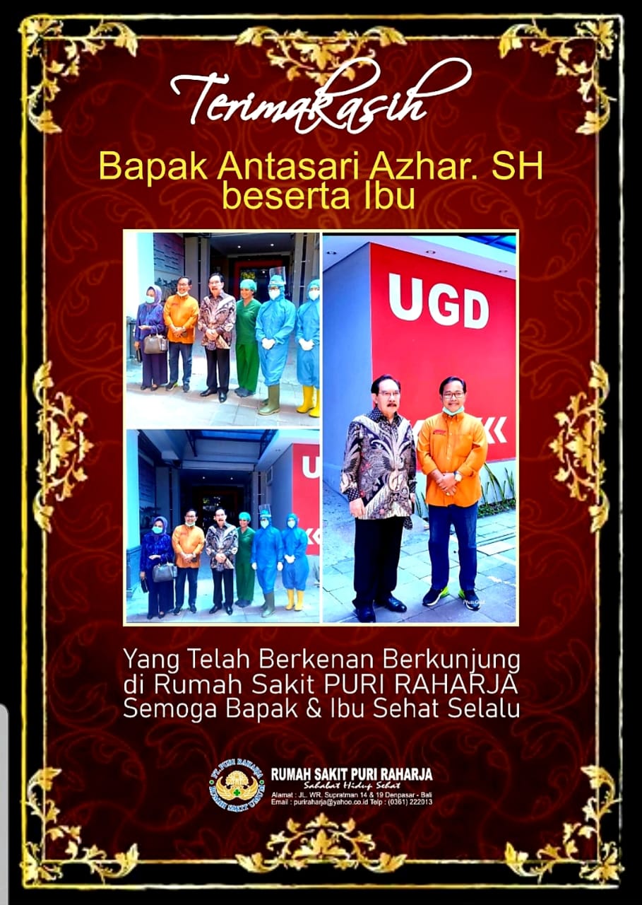 Terima Kasih Bapak Antasari Azhar, SH Beserta Ibu Berkunjung Di Rumah Sakit Puri Raharja 